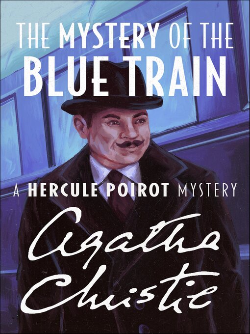 Title details for The Mystery of the Blue Train by Agatha Christie - Wait list